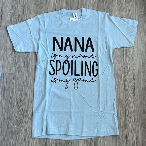 Nana is my Name and Spoling is my Game Graphic Tee - Picture 1 of 5